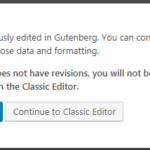 WordPress – Gutenberg Editor – How to disable it to use the Classic Editor?